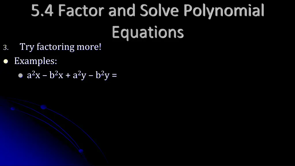 5 4 factor and solve polynomial equations 2