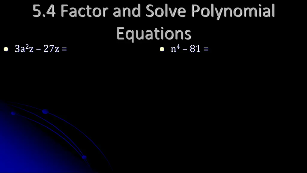 5 4 factor and solve polynomial equations 3