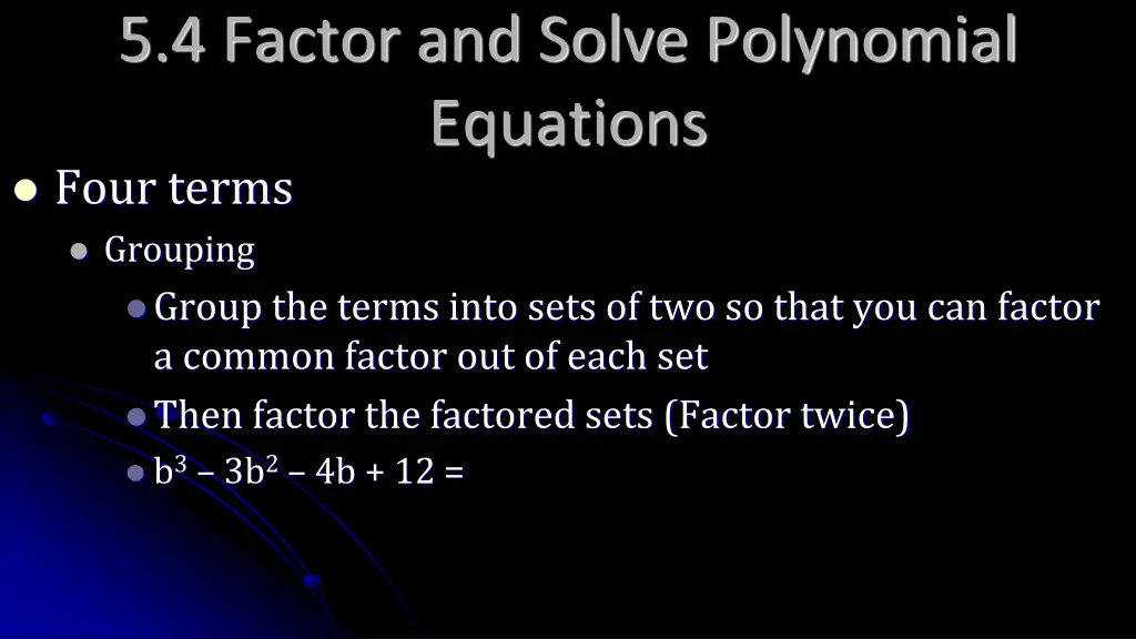 5 4 factor and solve polynomial equations four