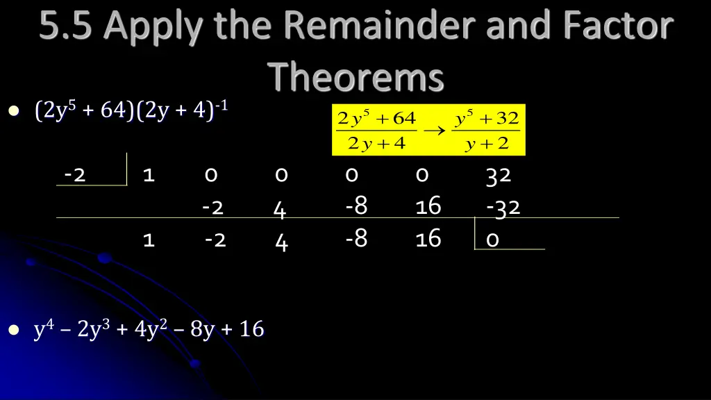 5 5 apply the remainder and factor theorems 4