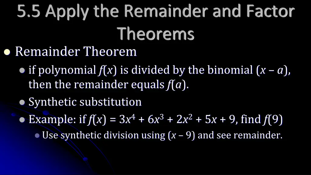 5 5 apply the remainder and factor theorems 5