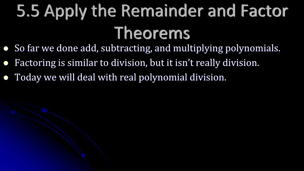 5 5 apply the remainder and factor theorems