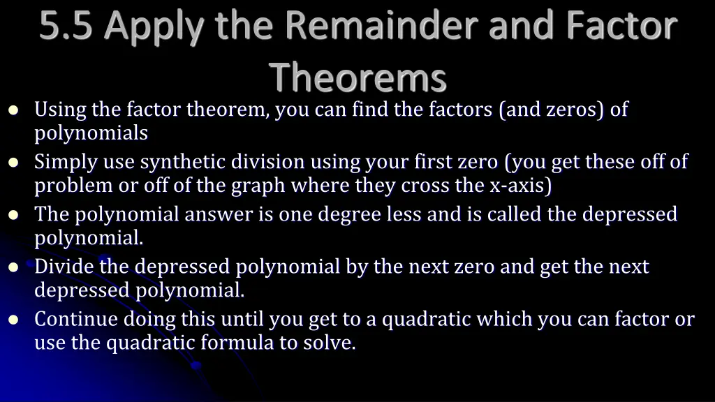 5 5 apply the remainder and factor theorems using