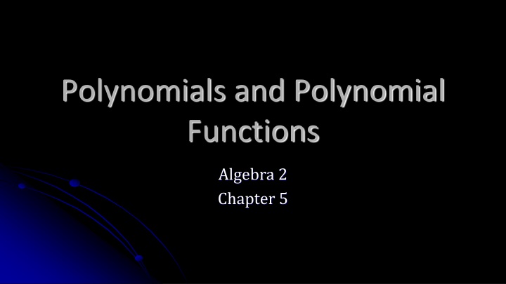 polynomials and polynomial functions