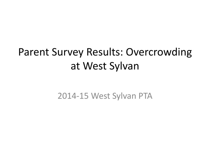 parent survey results overcrowding at west sylvan