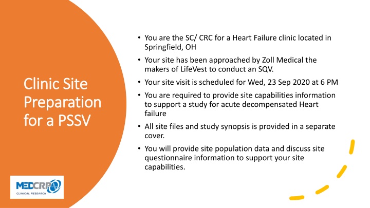 you are the sc crc for a heart failure clinic