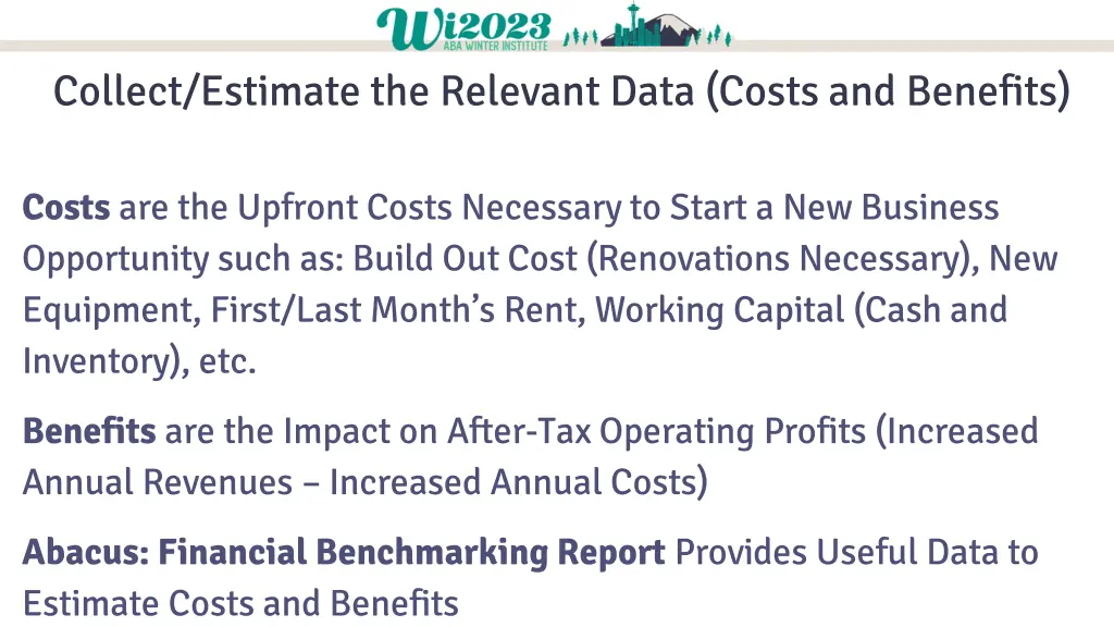 collect estimate the relevant data costs