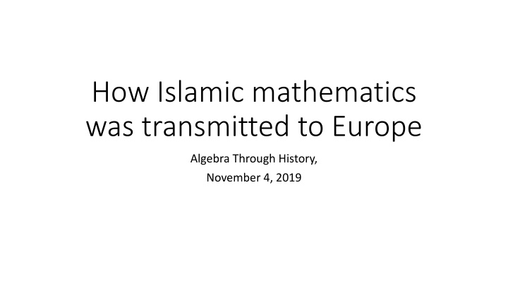 how islamic mathematics was transmitted to europe