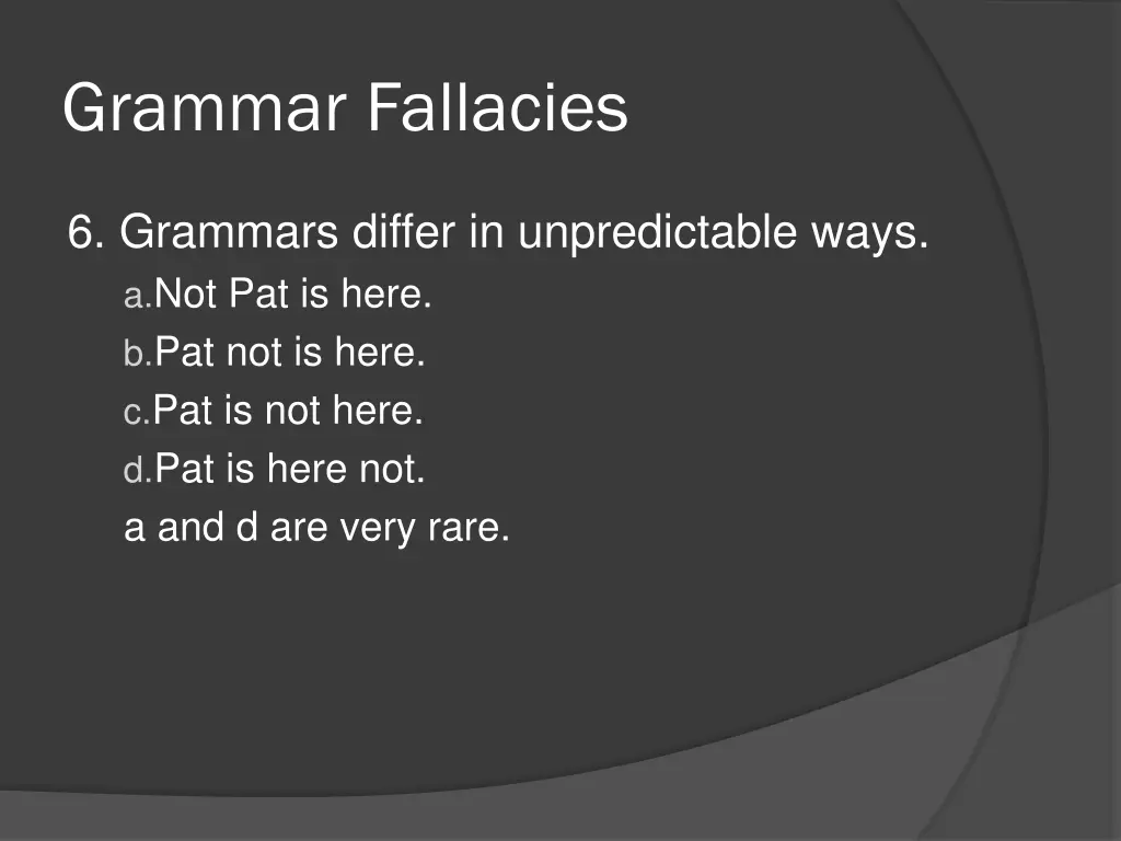 grammar fallacies 6