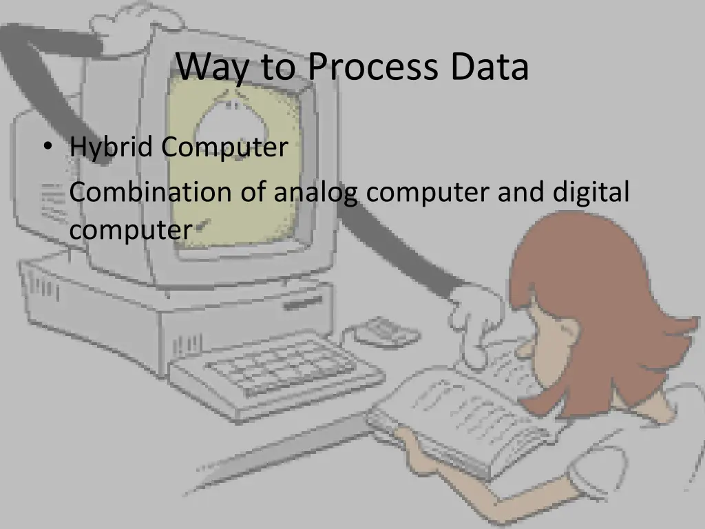 way to process data 2