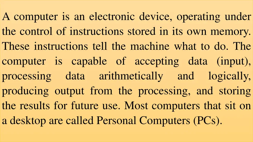 a computer is an electronic device operating