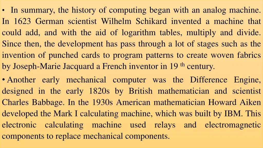 in summary the history of computing began with