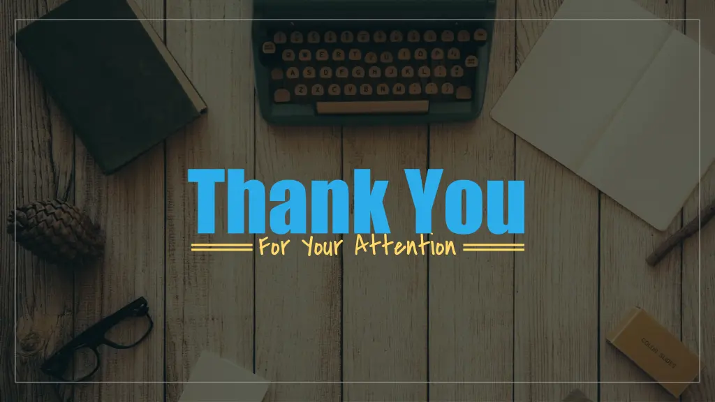 thank you for your attention