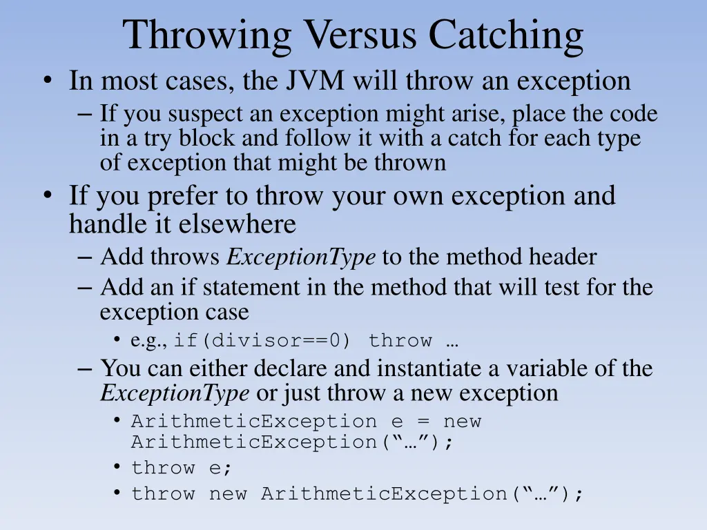 throwing versus catching in most cases