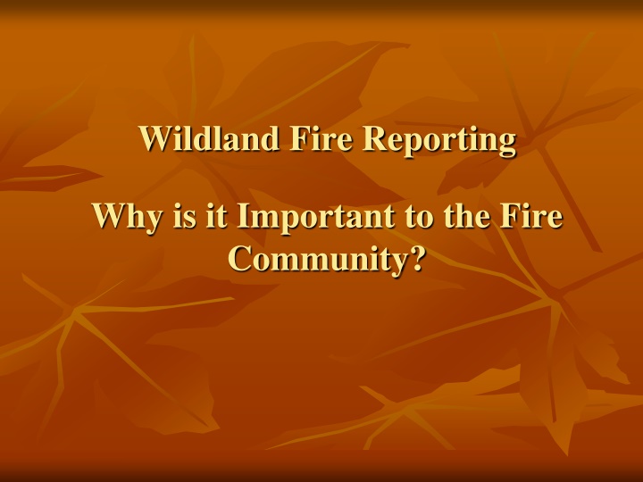 wildland fire reporting