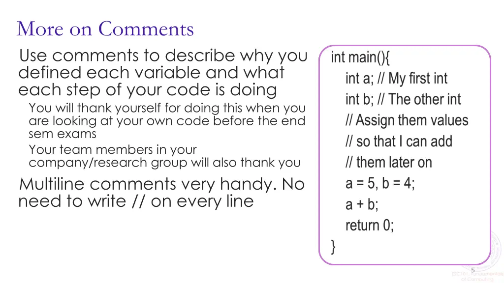 more on comments use comments to describe