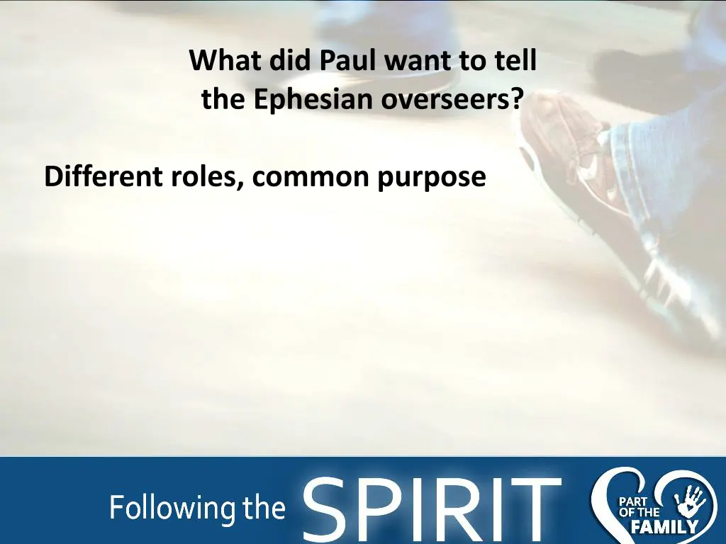 what did paul want to tell the ephesian overseers 1