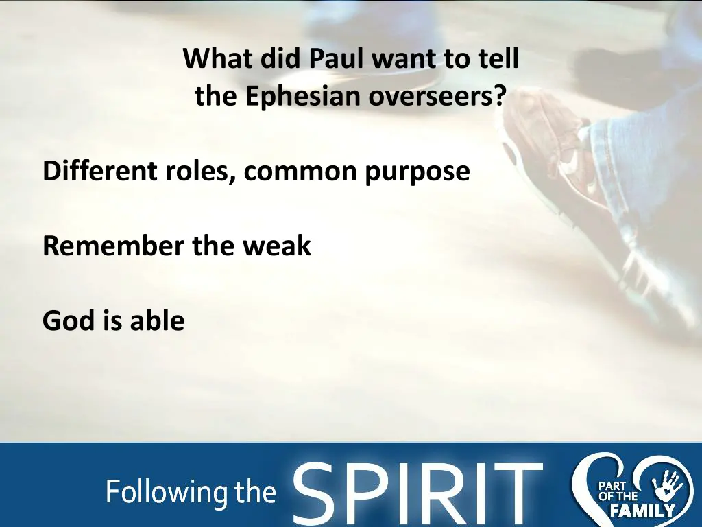 what did paul want to tell the ephesian overseers 4