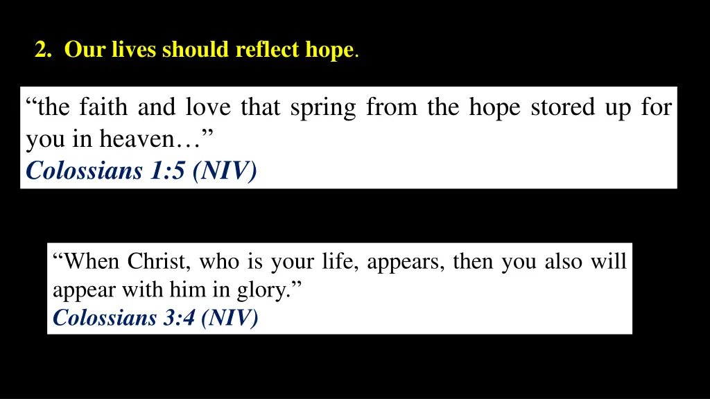 2 our lives should reflect hope