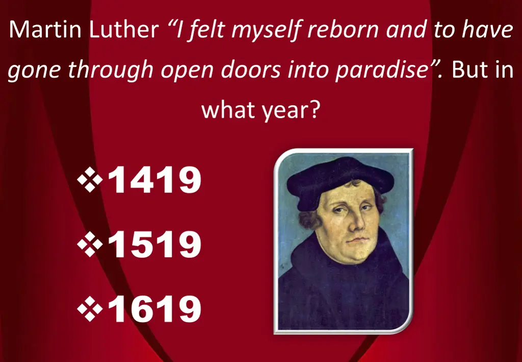 martin luther i felt myself reborn and to have