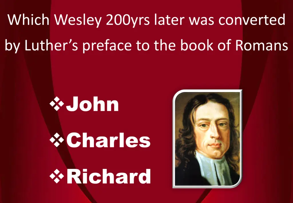 which wesley 200yrs later was converted