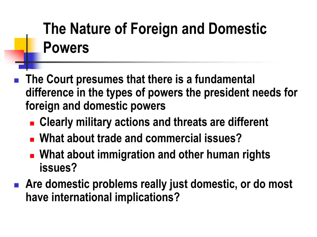 the nature of foreign and domestic powers