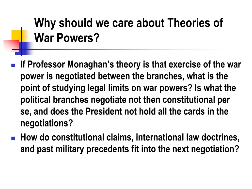 why should we care about theories of war powers