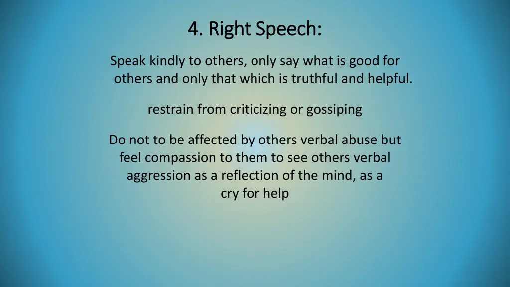 4 right speech 4 right speech