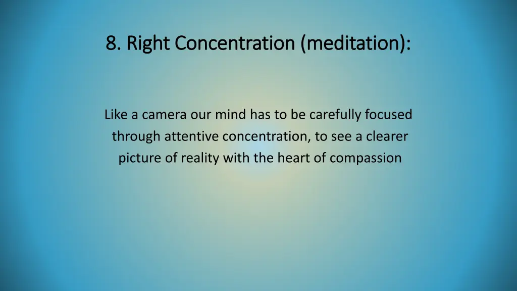 8 right concentration meditation 8 right