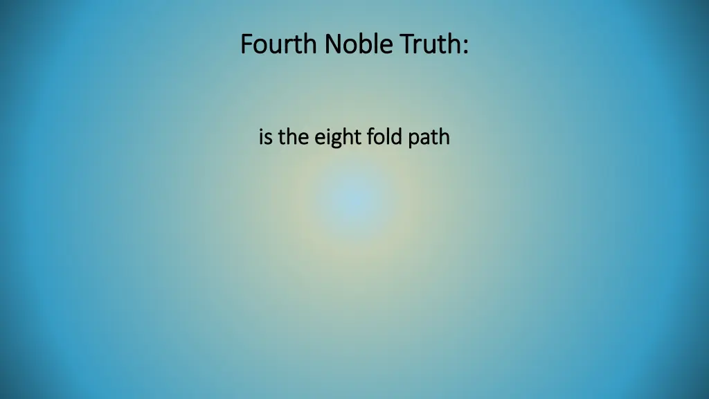 fourth noble truth fourth noble truth