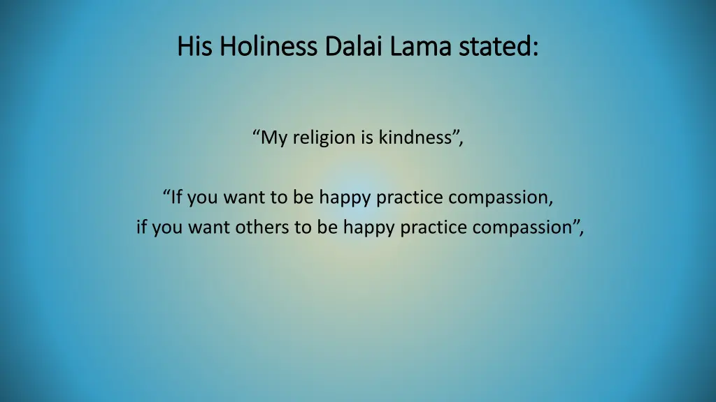 his holiness dalai lama stated his holiness dalai