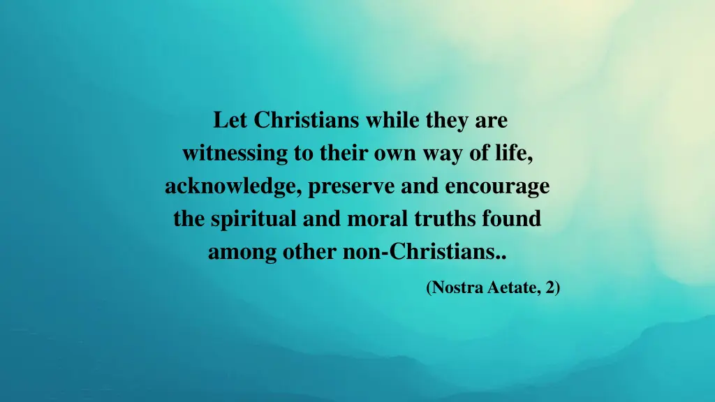 let christians while they are witnessing to their