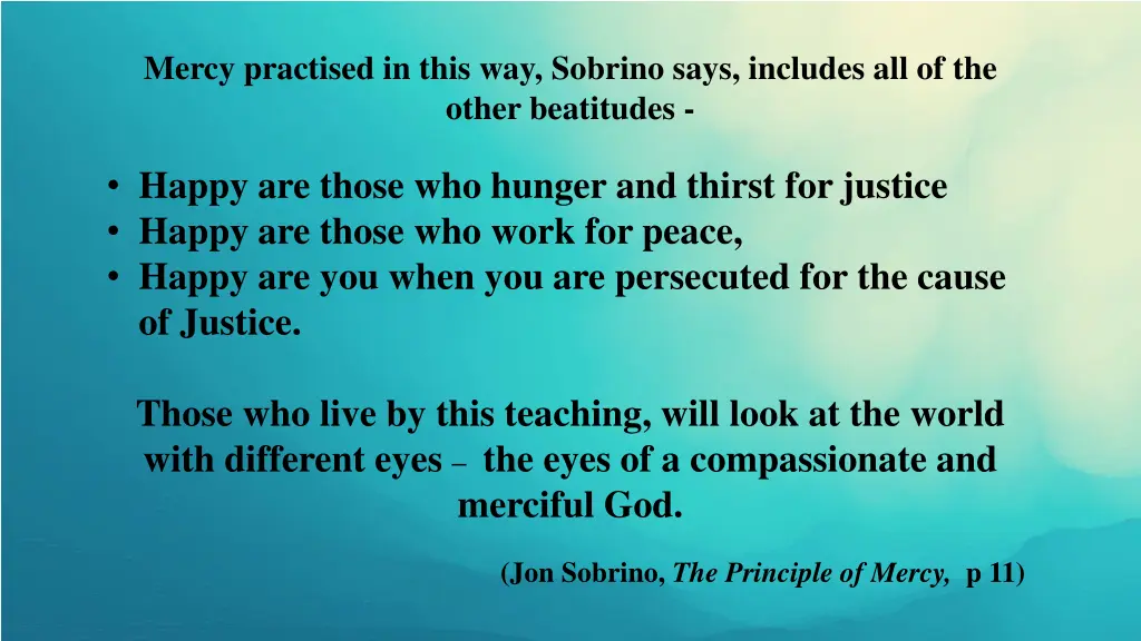 mercy practised in this way sobrino says includes