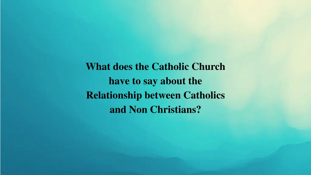 what does the catholic church have to say about