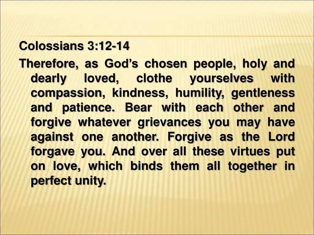 colossians 3 12 14 therefore as god s chosen