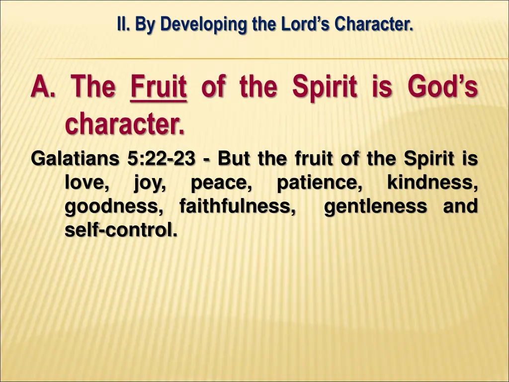 ii by developing the lord s character