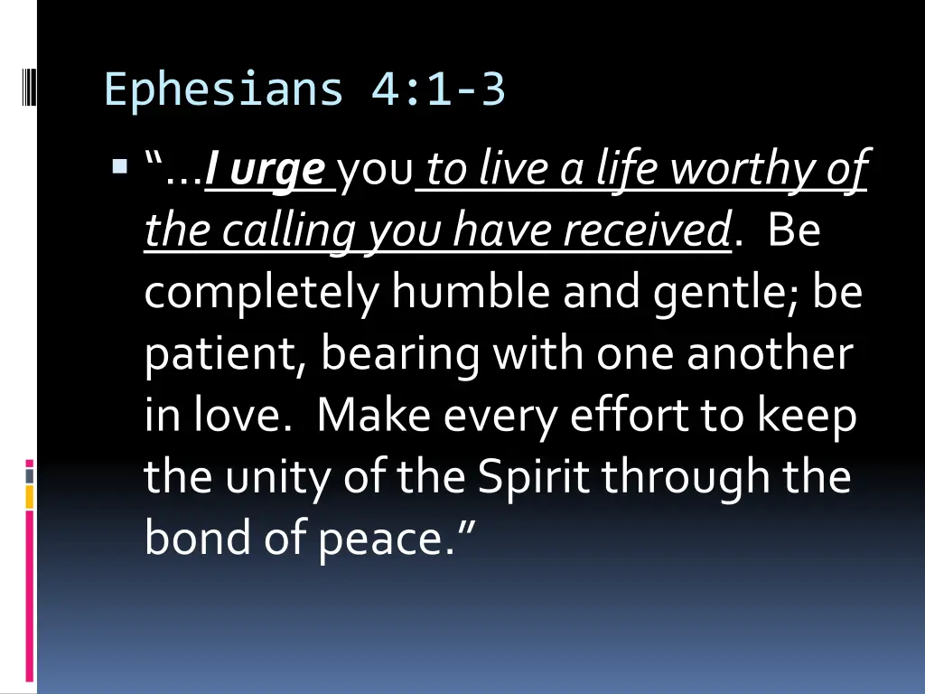 ephesians 4 1 3 i urge you to live a life worthy