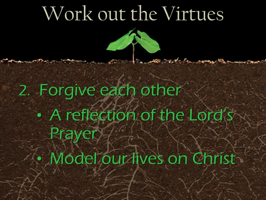 work out the virtues 1