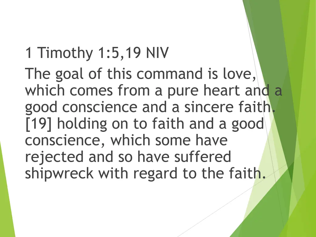 1 timothy 1 5 19 niv the goal of this command