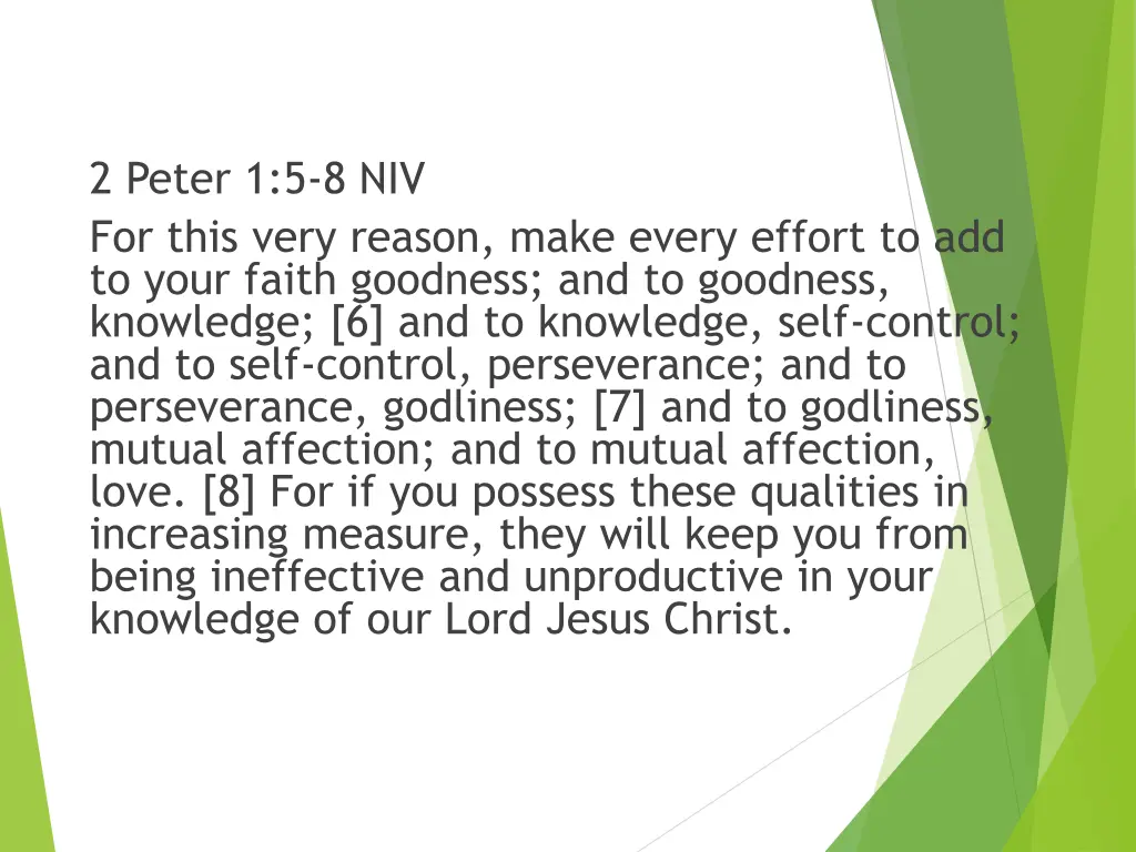 2 peter 1 5 8 niv for this very reason make every