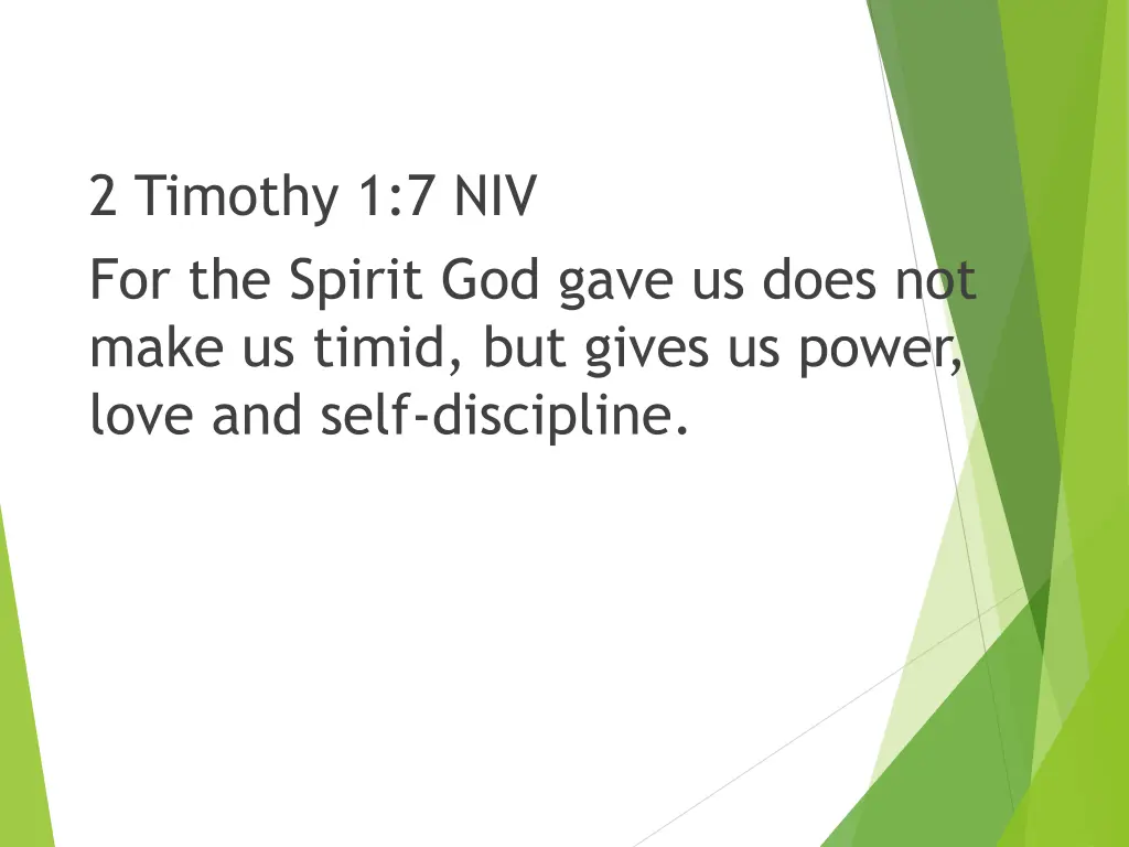 2 timothy 1 7 niv for the spirit god gave us does