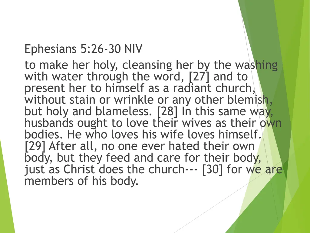 ephesians 5 26 30 niv to make her holy cleansing