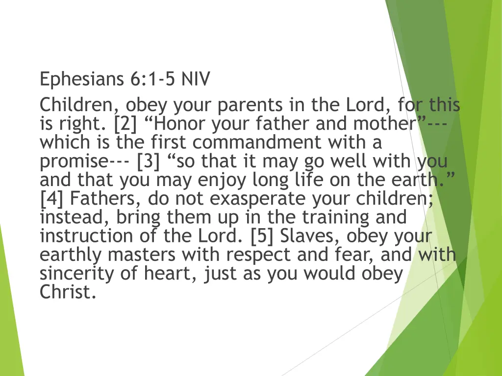 ephesians 6 1 5 niv children obey your parents