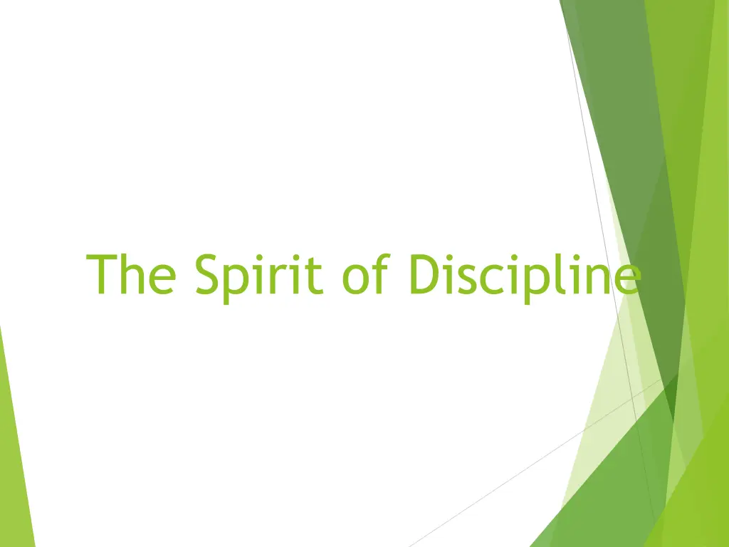 the spirit of discipline