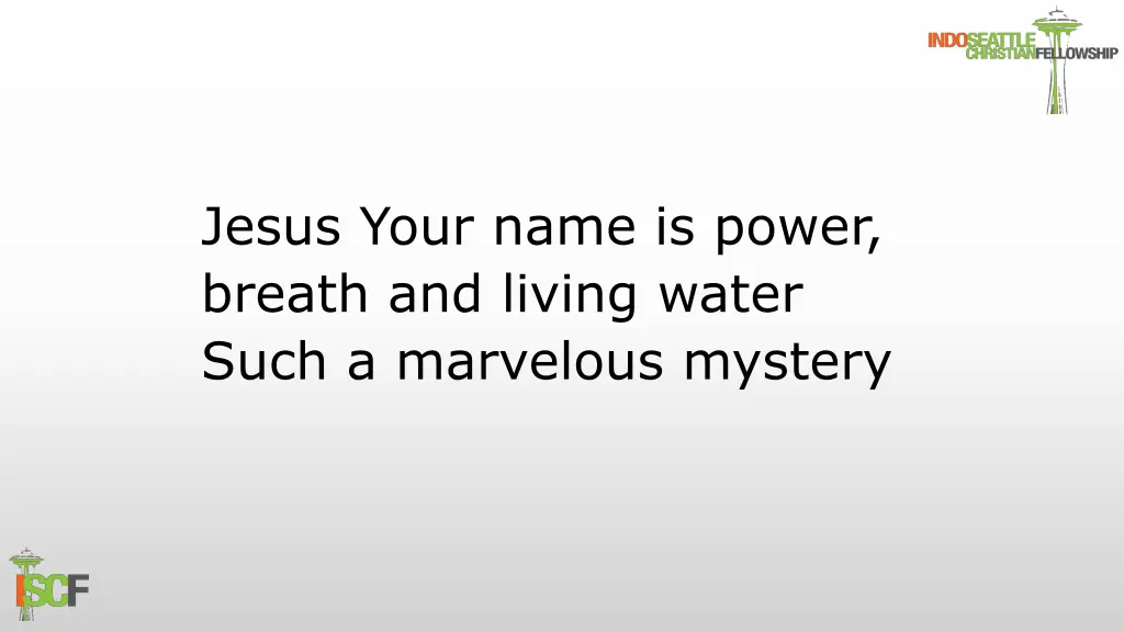 jesus your name is power breath and living water