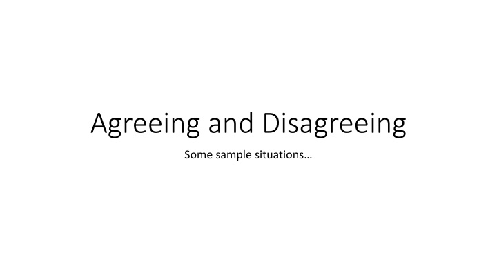 agreeing and disagreeing