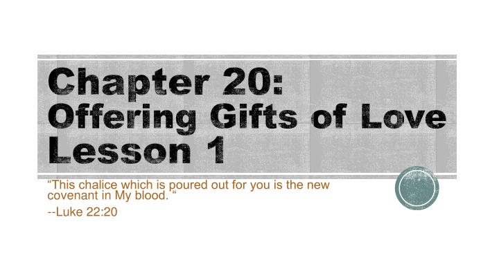 chapter 20 offering gifts of love lesson 1 this