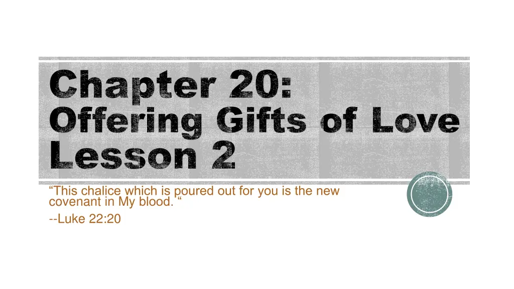 chapter 20 offering gifts of love lesson 2 this