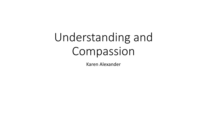 understanding and compassion