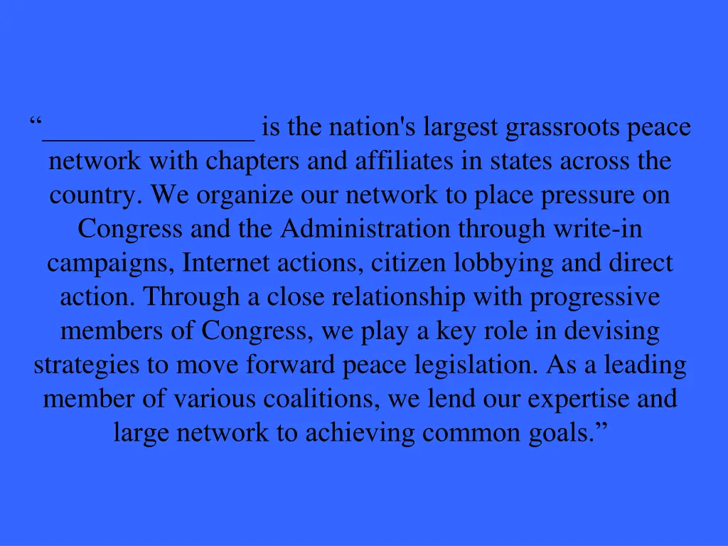 is the nation s largest grassroots peace network